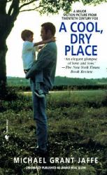 Dance Real Slow : A Cool, Dry Place