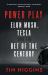 Power Play : Elon Musk, Tesla, and the Bet of the Century