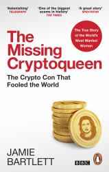 The Missing Cryptoqueen : The Cryptocurrency con That Fooled the World