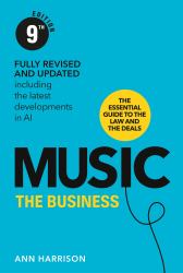 Music: the Business (9th Edition) : (9th Edition)