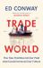 Trade World : A Transporting Story of Many Moving Parts