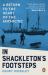 In Shackleton's Footsteps : A Return to the Heart of the Antarctic