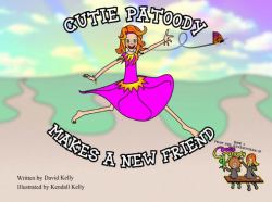Cutie Patoody Makes a Friend : The New Adventures of Cutie Patoody Book 2