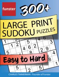 Funster 300+ Large Print Sudoku Puzzles Easy to Hard : Sudoku Puzzle Book for Adults