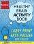 Funster Healthy Brain Activity Book - Large Print Easy Puzzles for Adults : 100+ Puzzles: Word Search, Sudoku, Crosswords, and Much More