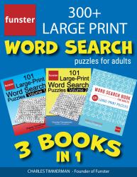 Funster 300+ Large Print Word Search Puzzles for Adults - 3 Books In 1 : Giant Value Pack of Word Search for Adults Large Print, Seniors Welcome