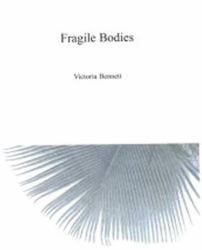 Fragile Bodies