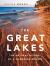 The Great Lakes : The Natural History of a Changing Region