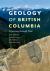 Geology of British Columbia : A Journey Through Time