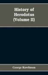 History of Herodotus (Volume II)