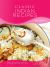 Classic Indian Recipes : 75 Signature Dishes