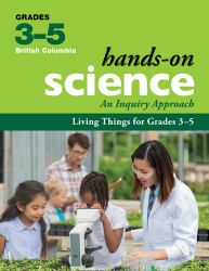 Living Things for Grades 3-5 : An Inquiry Approach