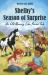 Shelby's Season of Surprise : An Old Quarry Lake Farms Tale. the Perfect Gift for Girls Age 9-12