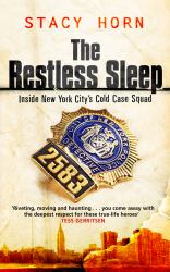 The Restless Sleep : Inside New York City's Cold Case Squad