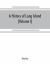 A History of Long Island : From Its Earliest Settlement to the Present Time (Volume I)