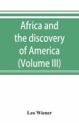 Africa and the Discovery of America (Volume III)