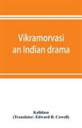 Vikramorvasi : An Indian Drama