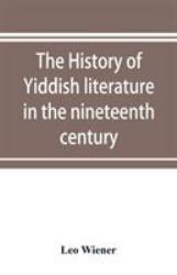 The History of Yiddish Literature in the Nineteenth Century
