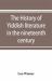 The History of Yiddish Literature in the Nineteenth Century