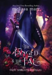 The Fanged & the Fae : A Faery Bargains Collection