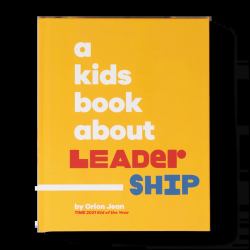 A Kids Book about Leadership : Kids Are Ready