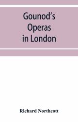 Gounod's Operas in London
