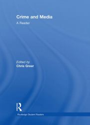 Crime and Media : A Reader