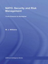 NATO, Security and Risk Management : From Kosovo to Khandahar