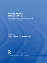 Whose Urban Renaissance? : An International Comparison of Urban Regeneration Strategies