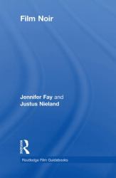 Film Noir : Hard-Boiled Modernity and the Cultures of Globalization