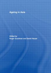 Ageing in Asia : Asia's Position in the New Global Demography