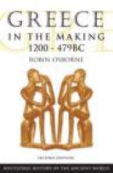 Greece in the Making 1200-479 BC