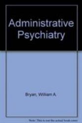 Administrative Psychiatry