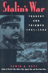 Stalin's War : Tragedy and Triumph, 1941-1945