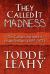 They Called It Madness : The Canton Asylum for Insane Indians 1899-1934