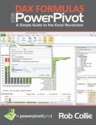 DAX Formulas for PowerPivot : The Excel Pro's Guide to Mastering DAX