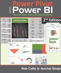 Power Pivot and Power BI : The Excel User's Guide to DAX, Power Query, Power BI and Power Pivot in Excel 2010-2016