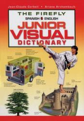 The Firefly Spanish/English Junior Visual Dictionary