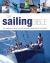 The Sailing Bible : The Complete Guide for All Sailors, from Novice to Expert