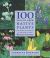100 Easy-to-Grow Native Plants : For American Gardens in Temperate Zones