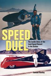 Speed Duel : The Inside Story of the Land Speed Record in the Sixties