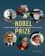 The Nobel Prize : The Story of Alfred Nobel and the Most Famous Prize in the World