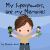 My Superpowers Are My Memories