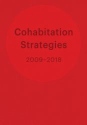 Cohabitation Strategies : Challenging Neoliberal Urbanization Between Crises