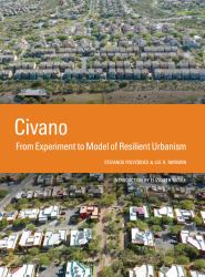 Civano : From Experiment to Model of Resilient Urbanism