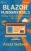 Blazor Fundamentals : Building Modern Web Applications With .NET 10