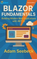 Blazor Fundamentals : Building Modern Web Applications With .NET 10