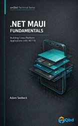 .NET MAUI Fundamentals : Building Cross-Platform Applications with .NET 10
