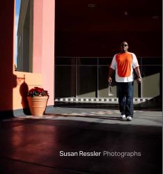 Susan Ressler Photographs : 50 Years, No End in Sight