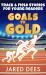 Goals to Gold : Track & Field Stories for Young Readers